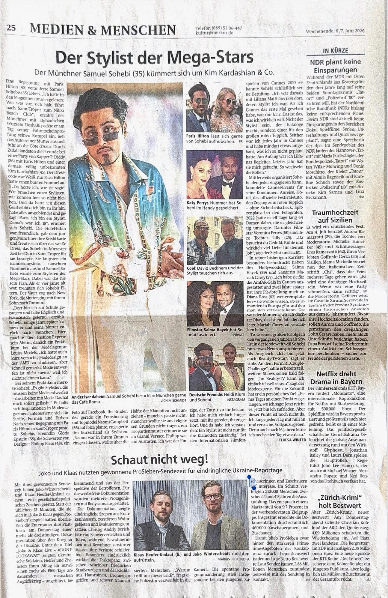 Münchner Merkur: Der Stylist der Mega-Stars – Samuel Sohebi Ganzseitiger Artikel im Münchner Merkur über Samuel Sohebi. Das Porträt beschreibt seinen Weg vom Münchner Fashion-Enthusiasten zum international tätigen Red-Carpet-Stylisten und zeigt Stationen seiner Arbeit mit Persönlichkeiten wie Paris Hilton, Katy Per